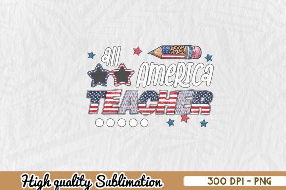All American Teacher PNG for Crafts and Graphics