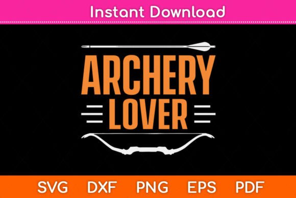 Archery Lover SVG: Graphics for Crafts