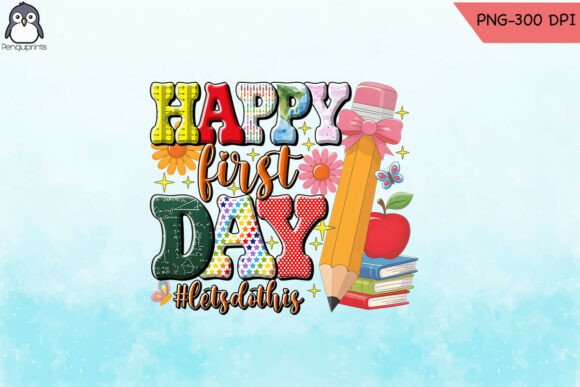 Happy First Day of School PNG: Graphics for Crafts