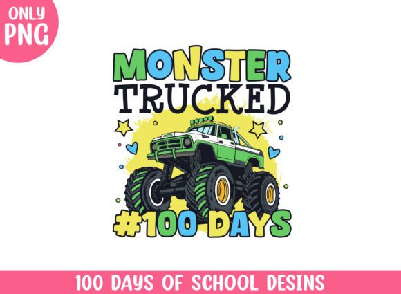 Monster Trucked 100 Days School Graphics & Crafts