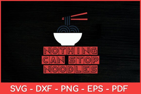 Review: Nothing Can Stop Noodles Svg Design for Embroidery