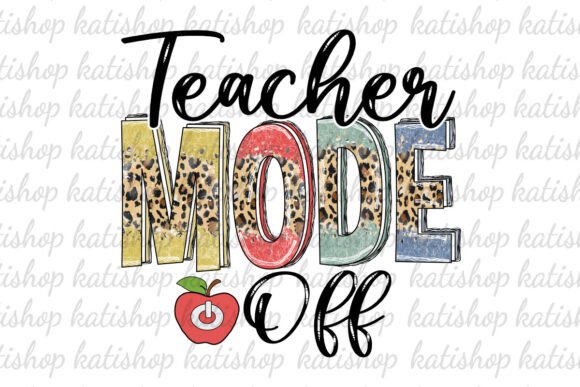 Review: Teacher Mode Off Leopard Sublimation Design
